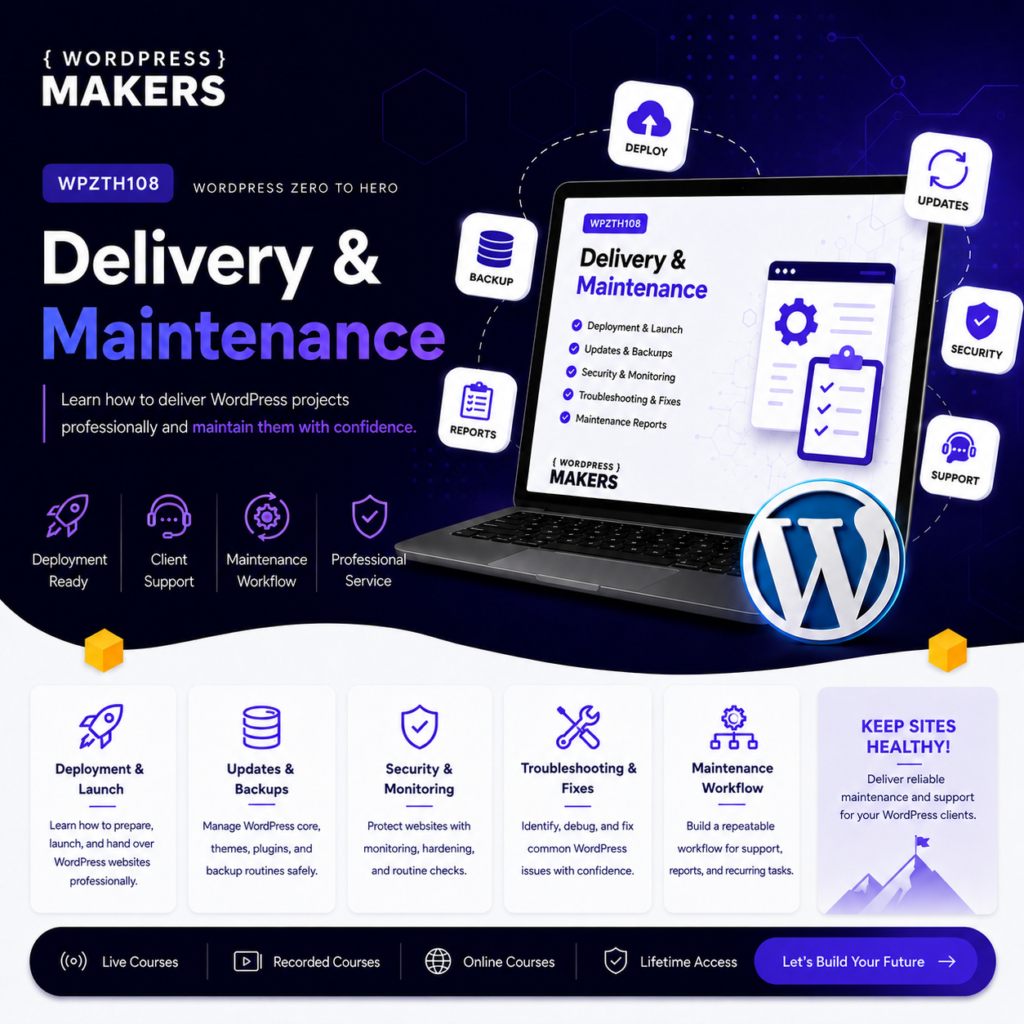 WPZTH108: WordPress Zero to Hero - Delivery & Maintenance